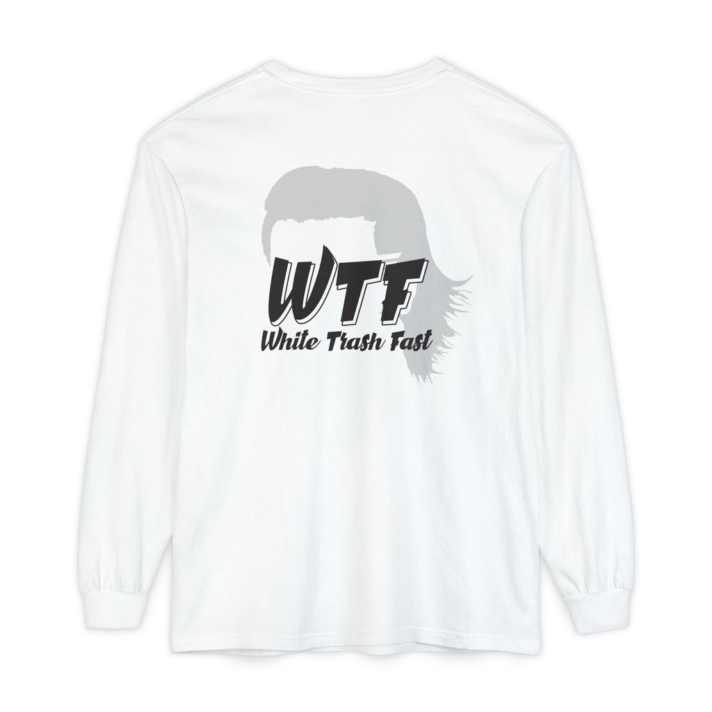 White Trash Fast Unisex Long Sleeve Shirt