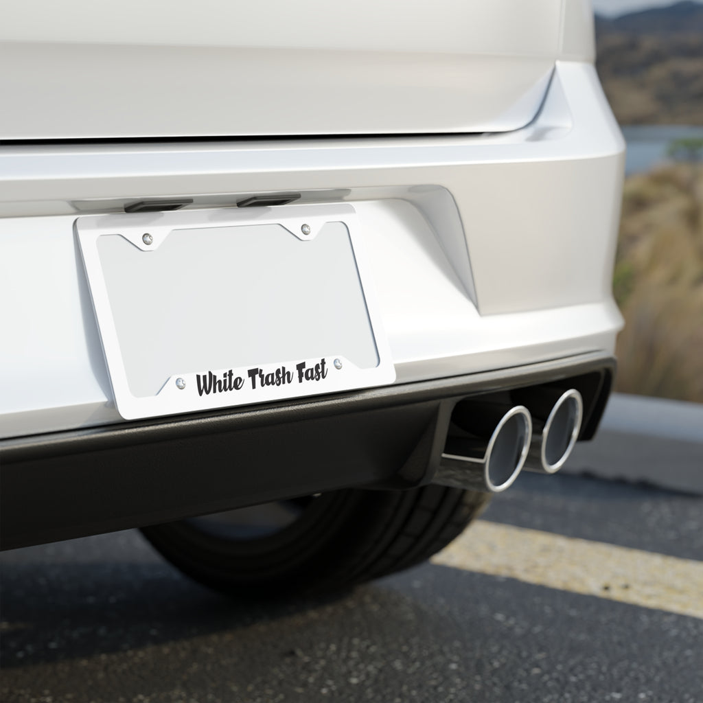 White Trash Fast Metal License Plate Frame