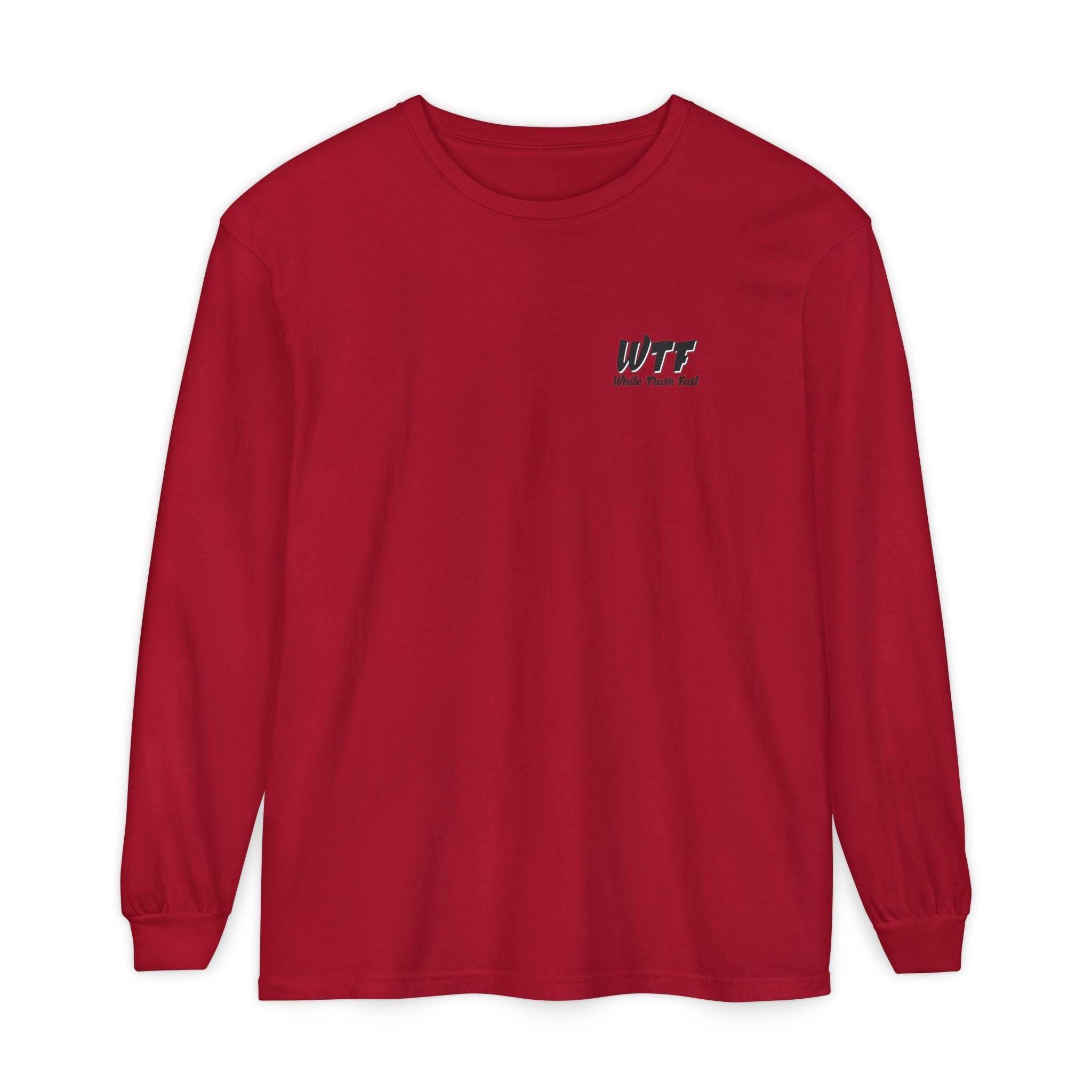 White Trash Fast Unisex Long Sleeve Shirt