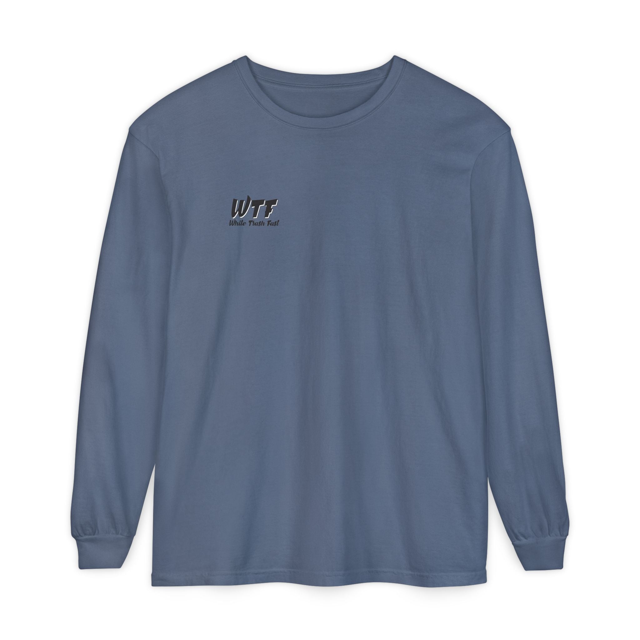 White Trash Fast Unisex Long Sleeve Shirt