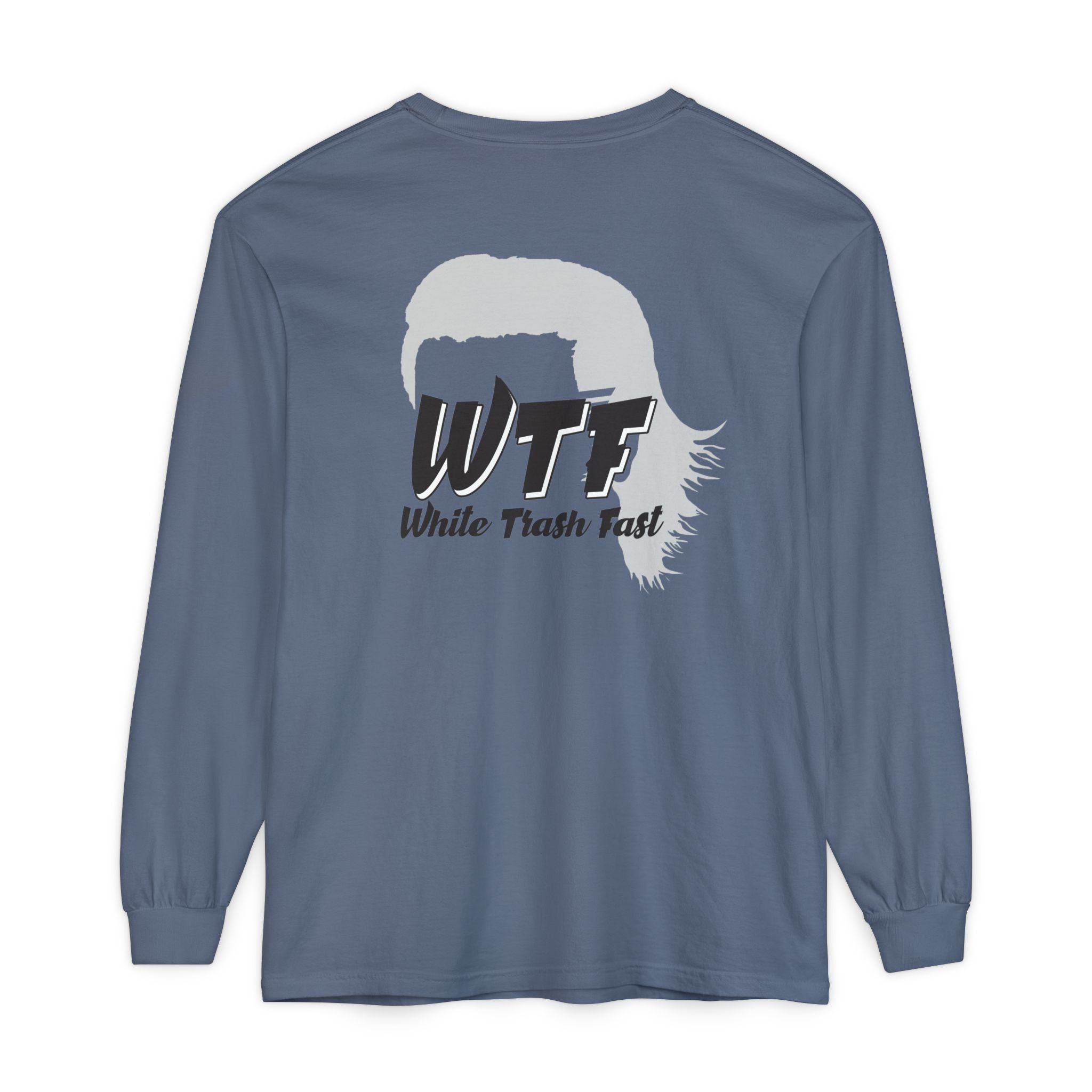 White Trash Fast Unisex Long Sleeve Shirt