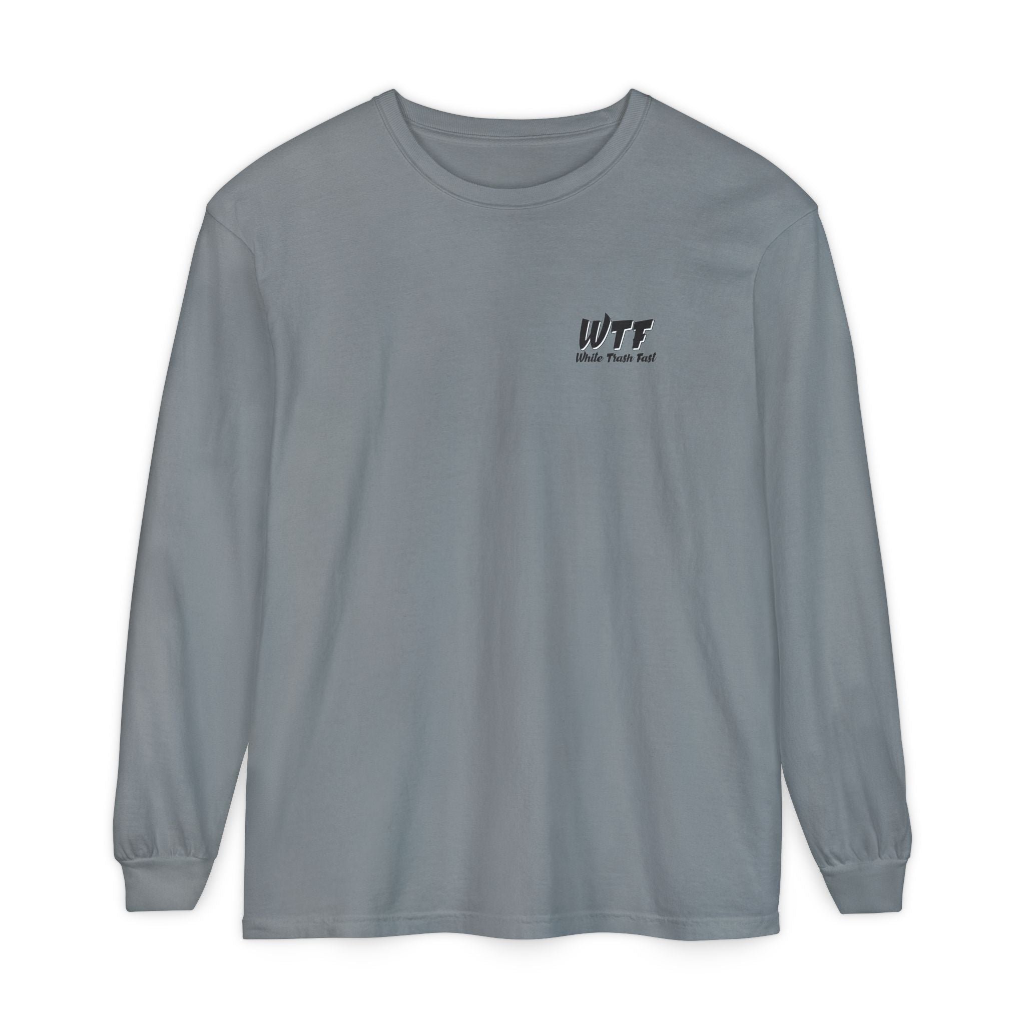 White Trash Fast Unisex Long Sleeve Shirt