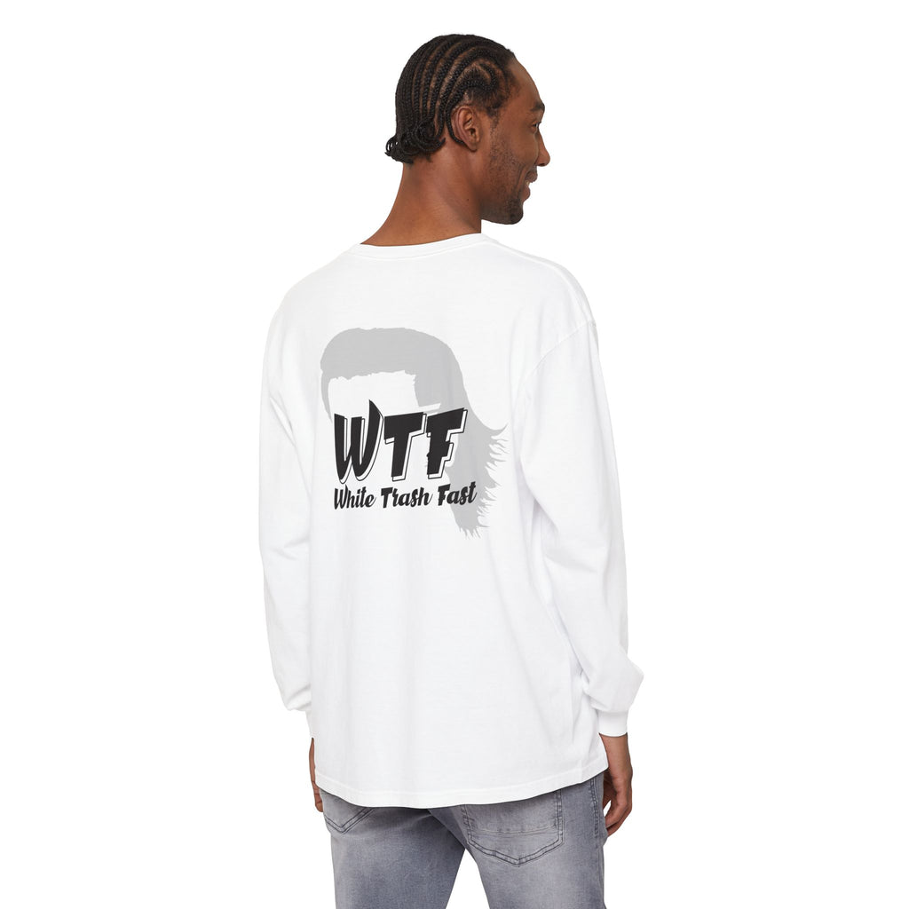 White Trash Fast Unisex Long Sleeve Shirt