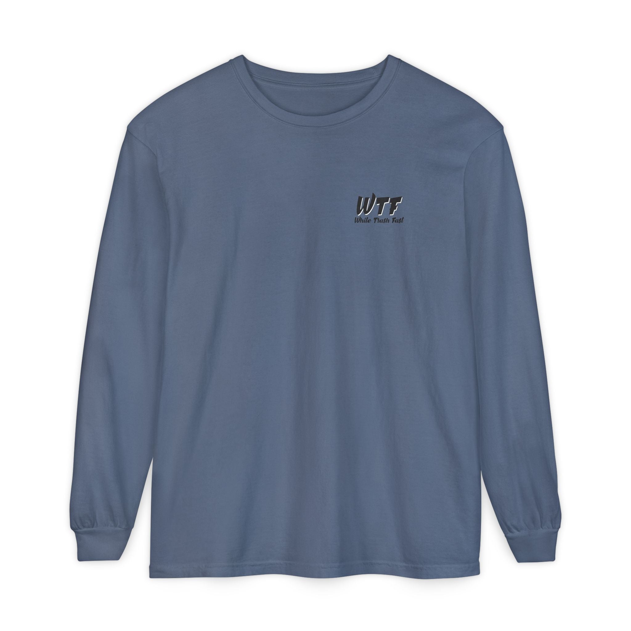 White Trash Fast Unisex Long Sleeve Shirt