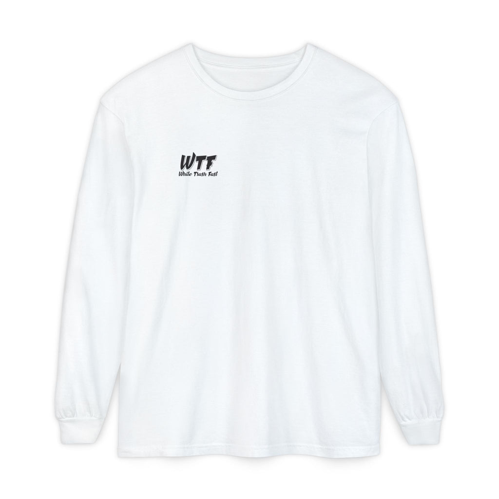 White Trash Fast Unisex Long Sleeve Shirt