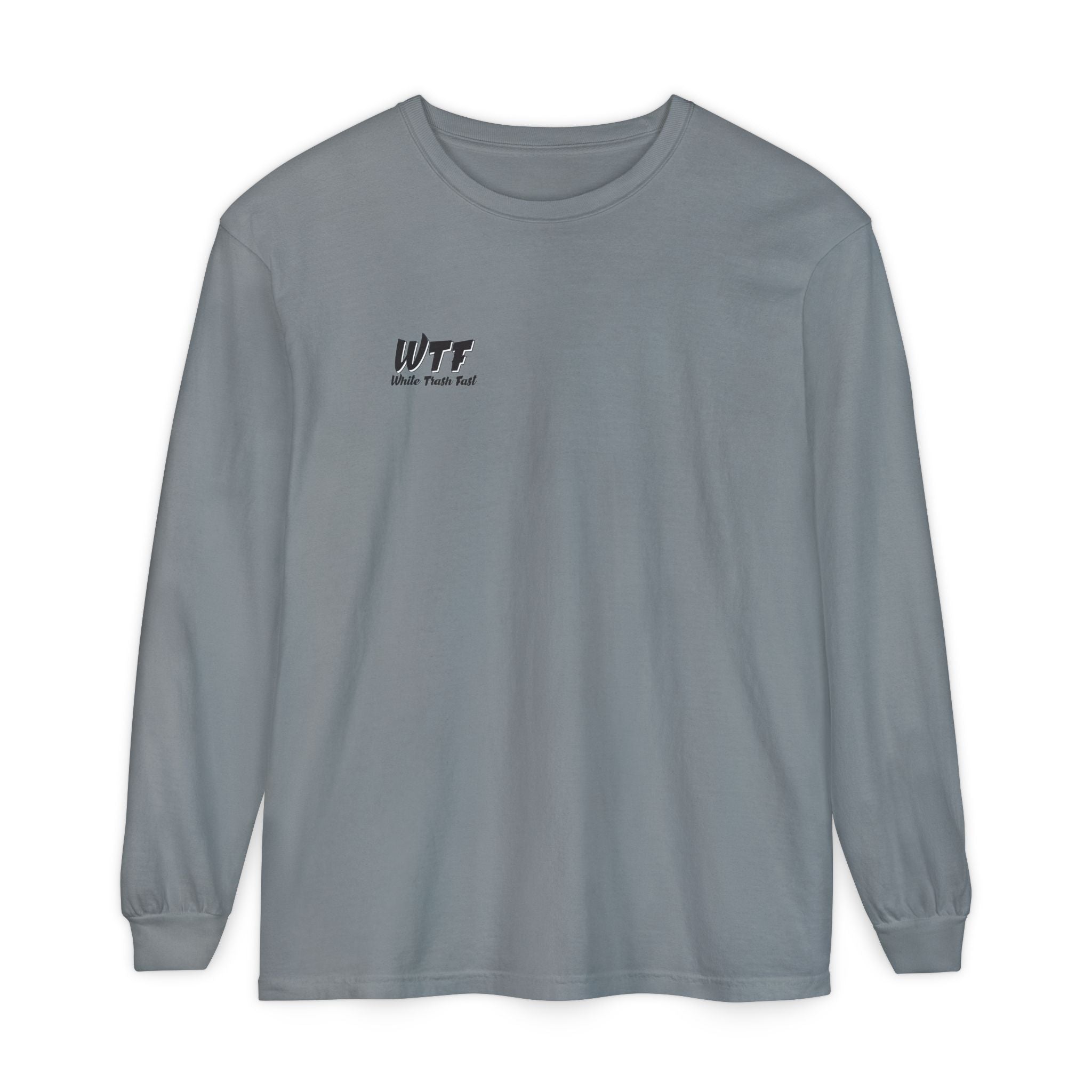 White Trash Fast Unisex Long Sleeve Shirt