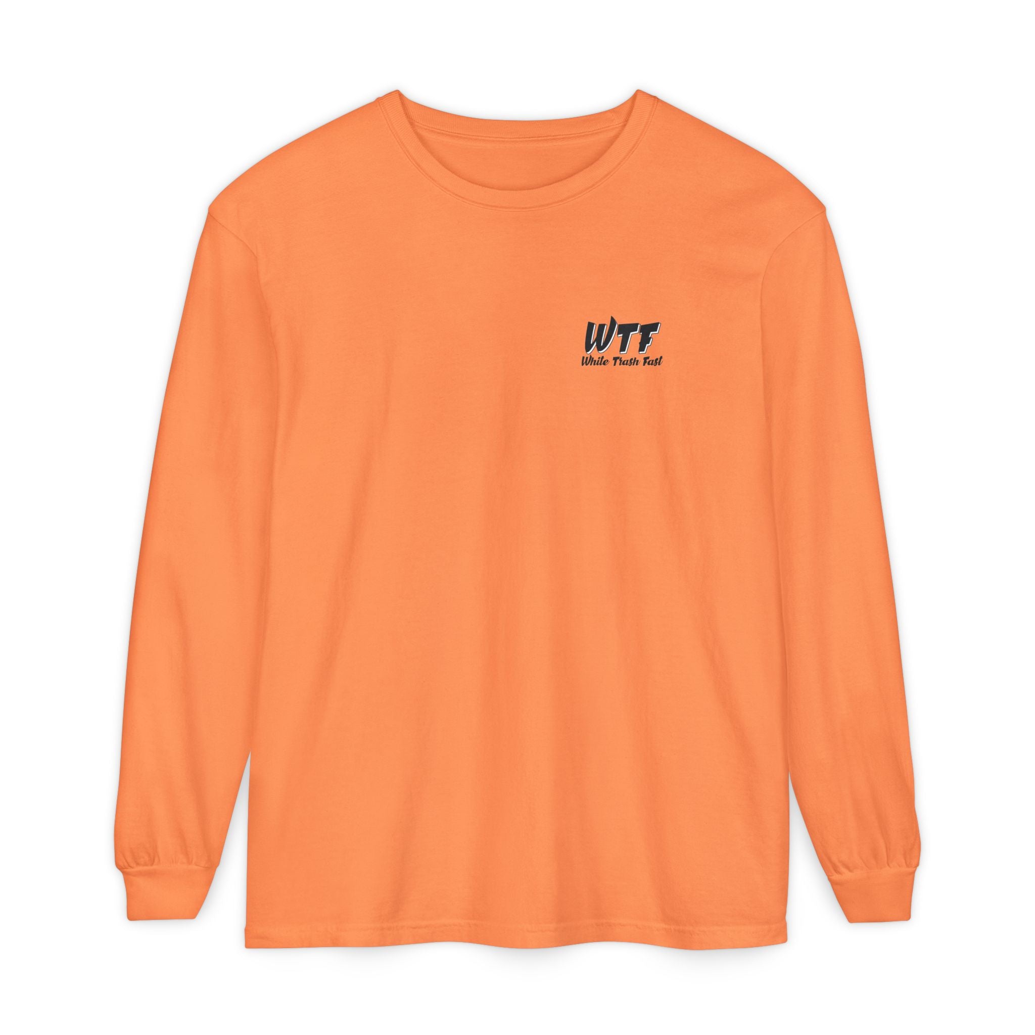 White Trash Fast Unisex Long Sleeve Shirt