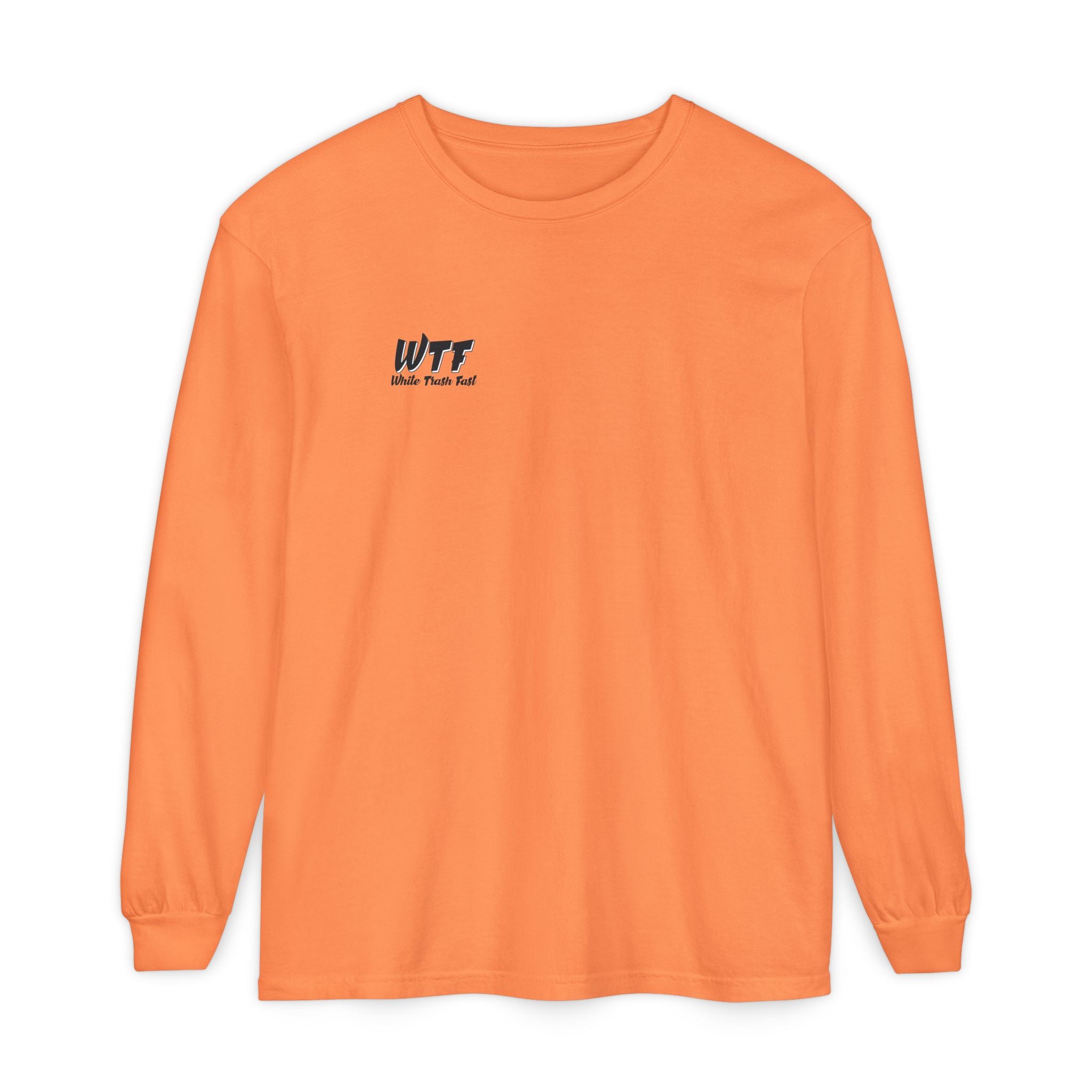 White Trash Fast Unisex Long Sleeve Shirt